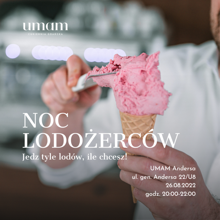 Noc Lodożerców w Cukierni UMAM Andersa UMAM Patisserie